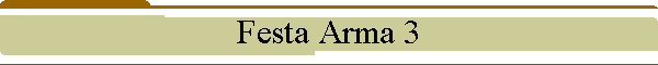 Festa Arma 3